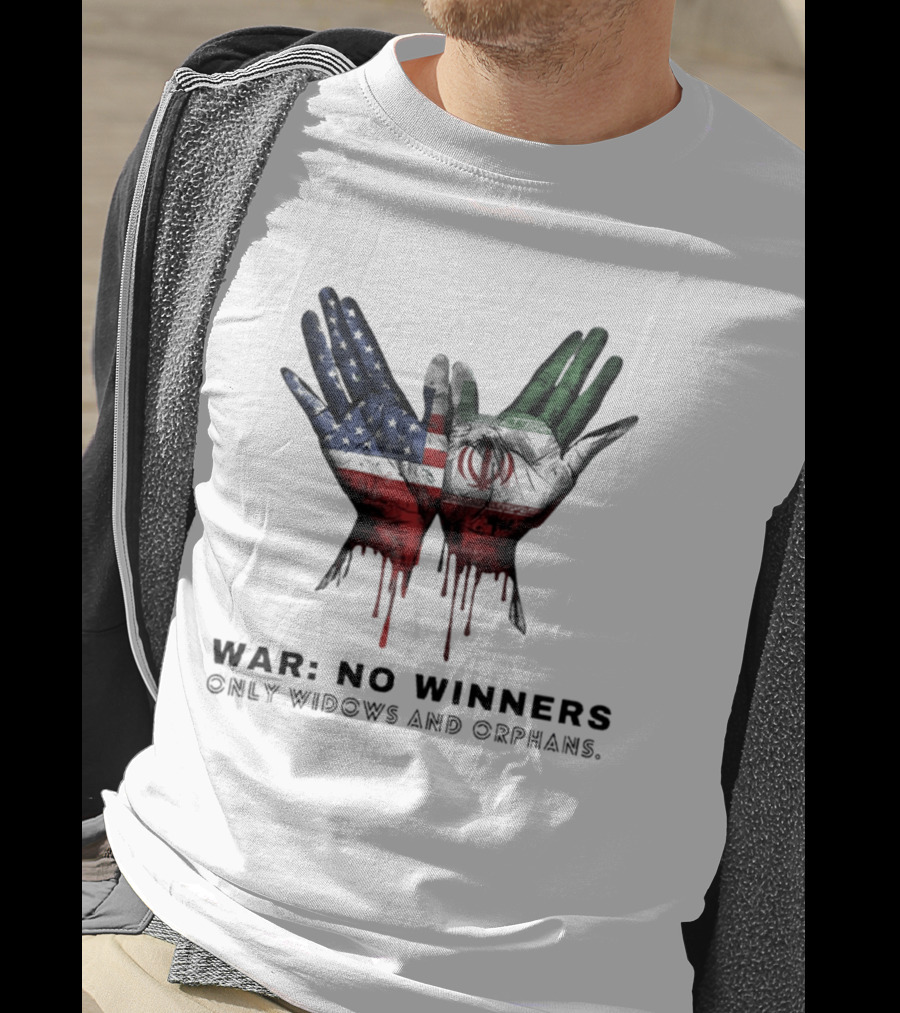 Iran USA War No Winners Only Widows Orphans Flag Dripping Hands T-Shirt