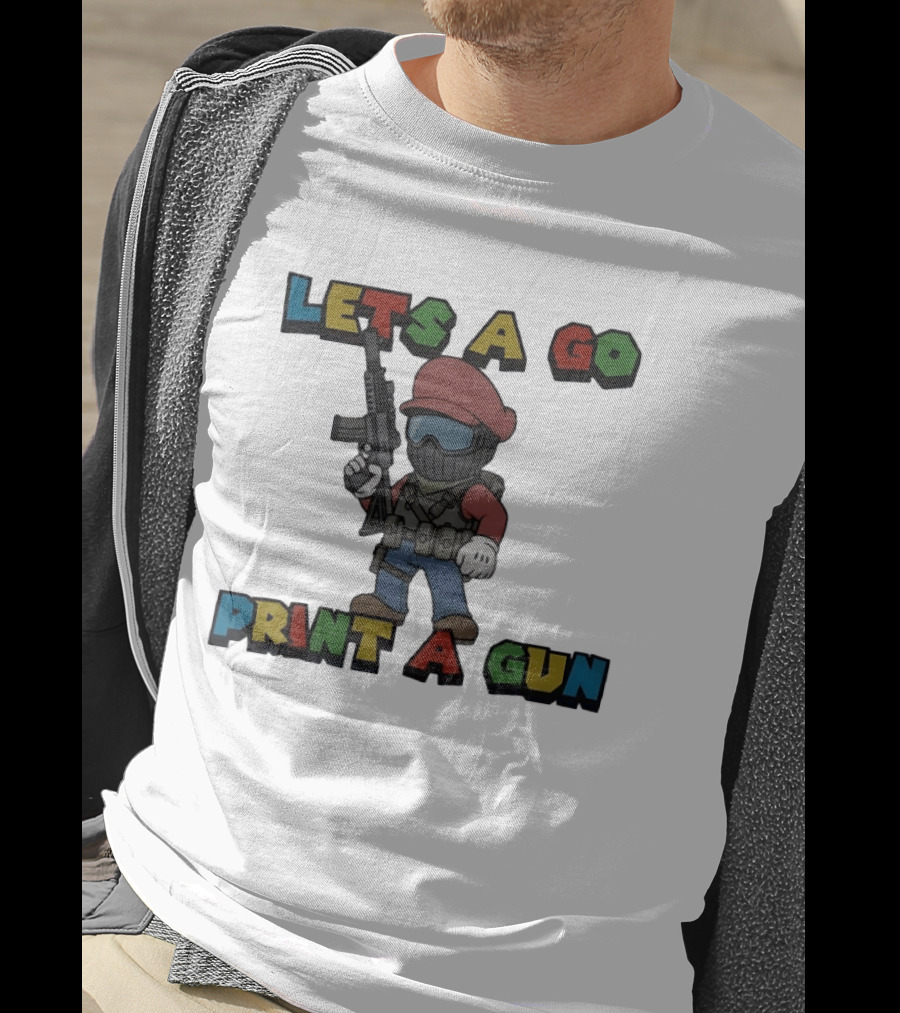 Lets A Go Print A Gun T-Shirt