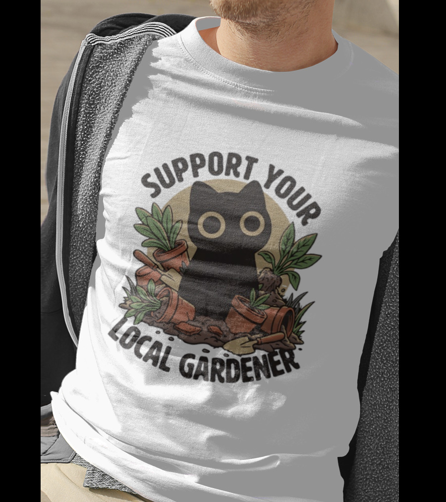 Support Your Local Gardener Black Cat Among Broken Pots And Plants T-Shirt