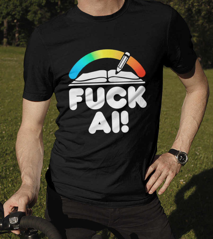 FUCK AI Open Book With Rainbow Pencil T-Shirt