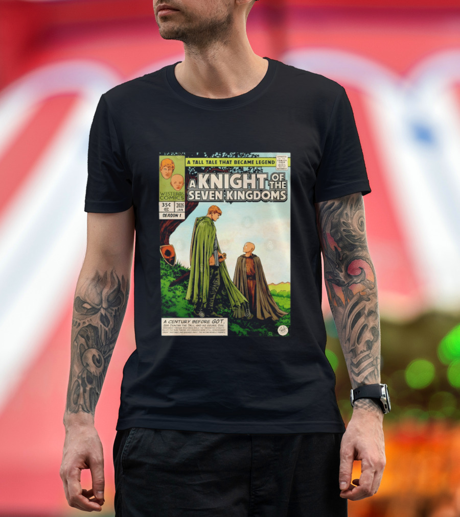 A Knight Of The Seven Kingdoms A Tall Tale That Became Legend Westeros Comics Season 1 T-Shirt