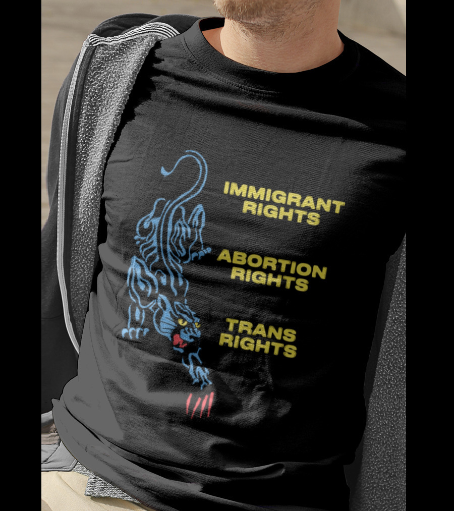 Immigrant Rights Abortion Rights Trans Rights Blue Panther T-Shirt