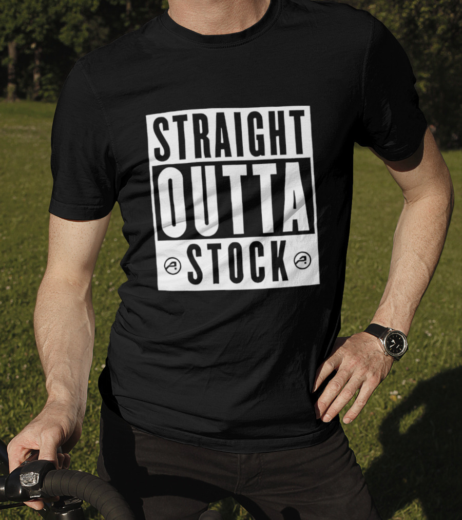 Straight Outta Stock Shortage T-Shirt