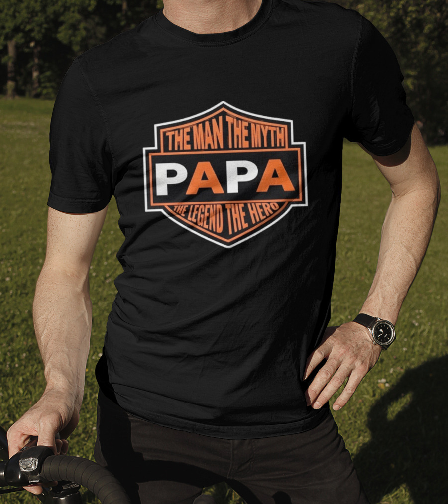 The Man The Myth Papa The Legend The Hero T-Shirt