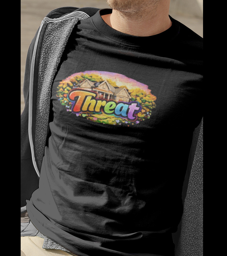 Threat Neighbor Colorful House And Landscape T-Shirt
