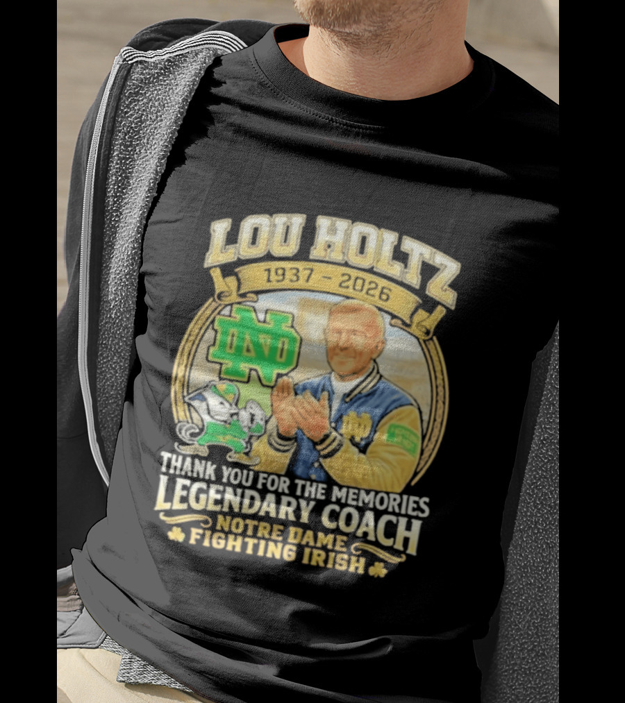 Lou Holtz 1937 2026 Thank You For The Memories Legendary Coach Notre Dame Fighting Irish ND T-Shirt
