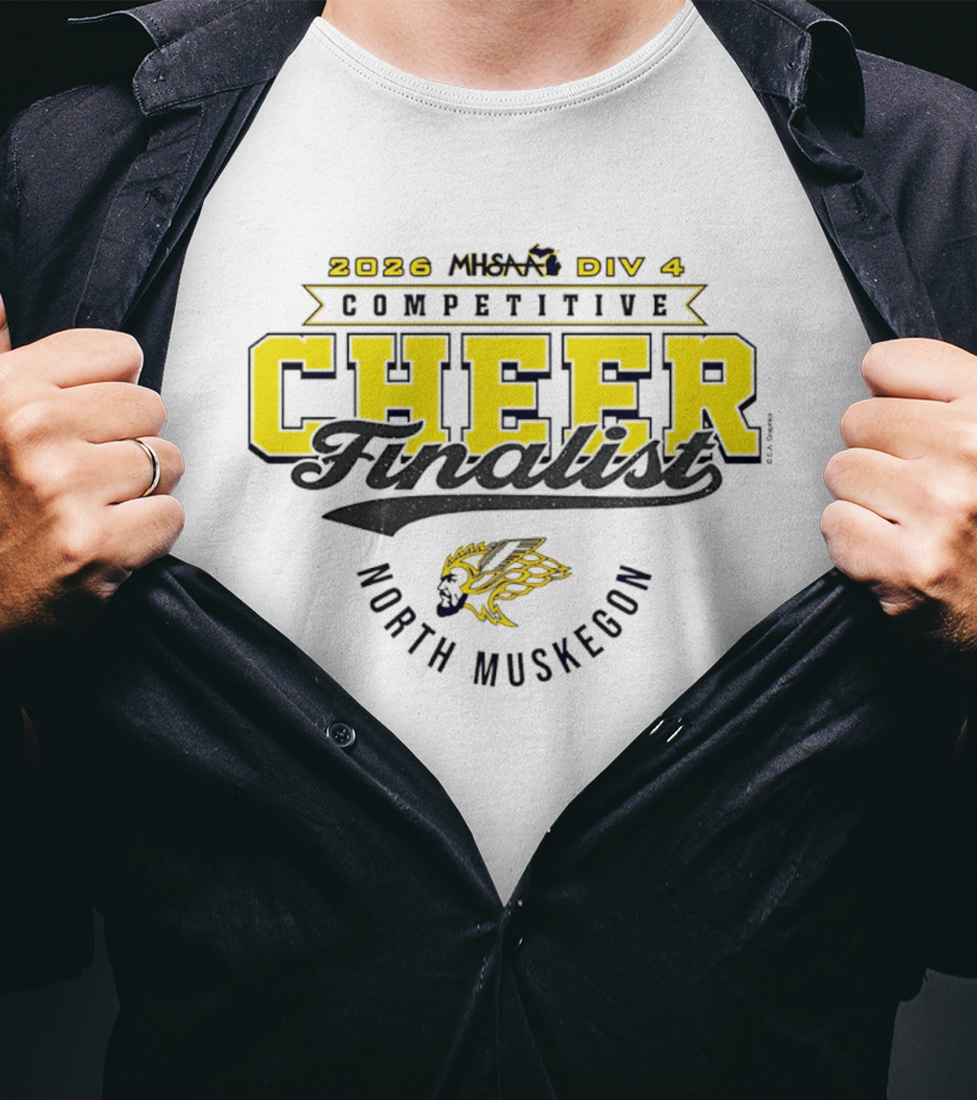 2026 MHSAA DIV 4 Competitive Cheer Finalist North Muskegon T-Shirt