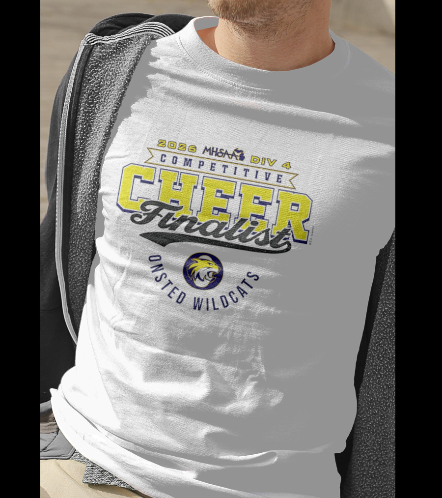 2026 MHSAA Div 4 Competitive Cheer Finalist Onsted Wildcats T-Shirt