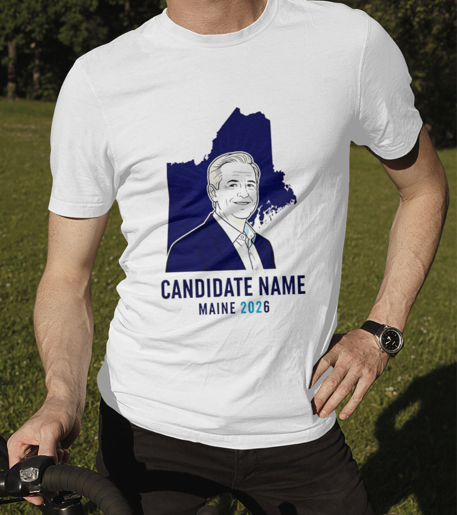 Candidate Name Maine 2026 T-Shirt