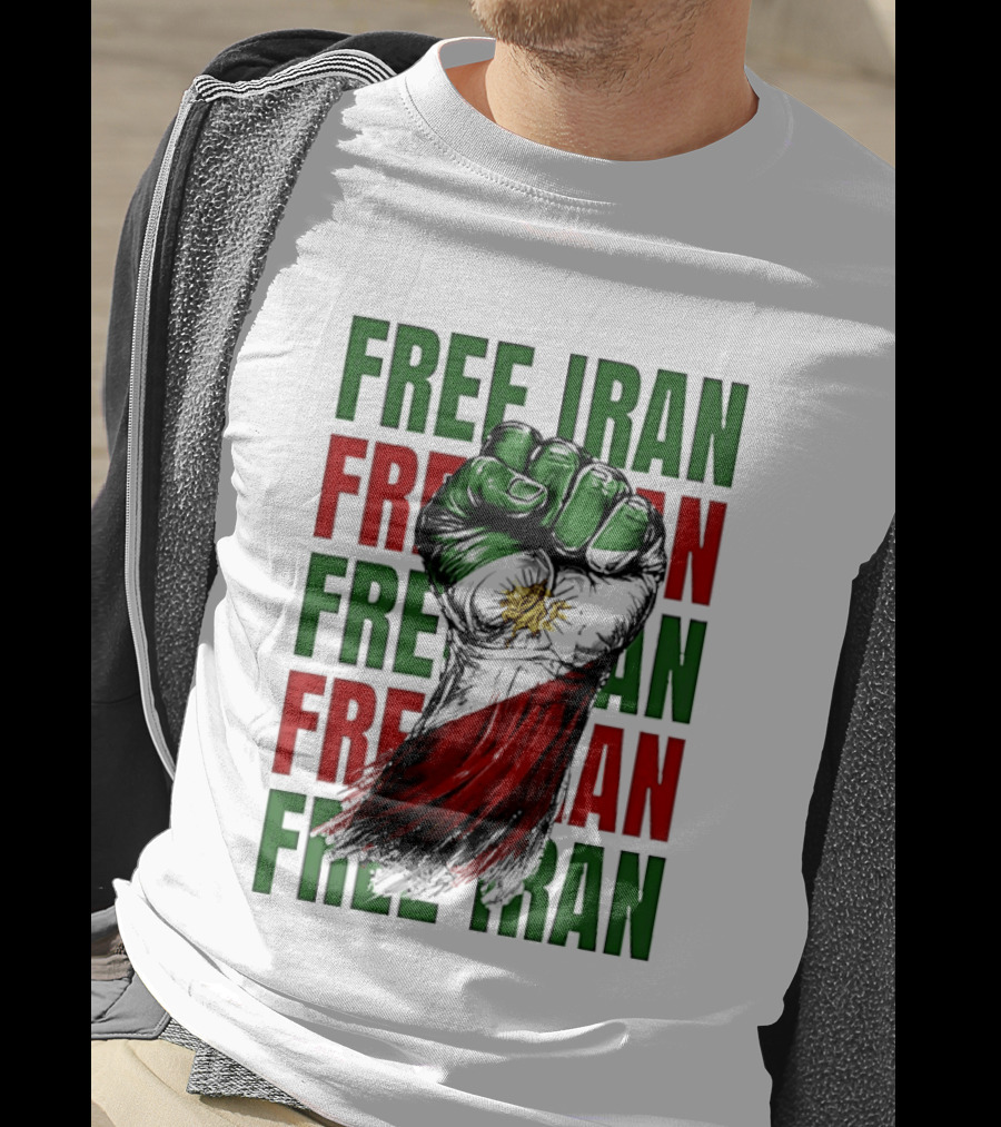 Free Iran Fist Of Justice Protest T-Shirt