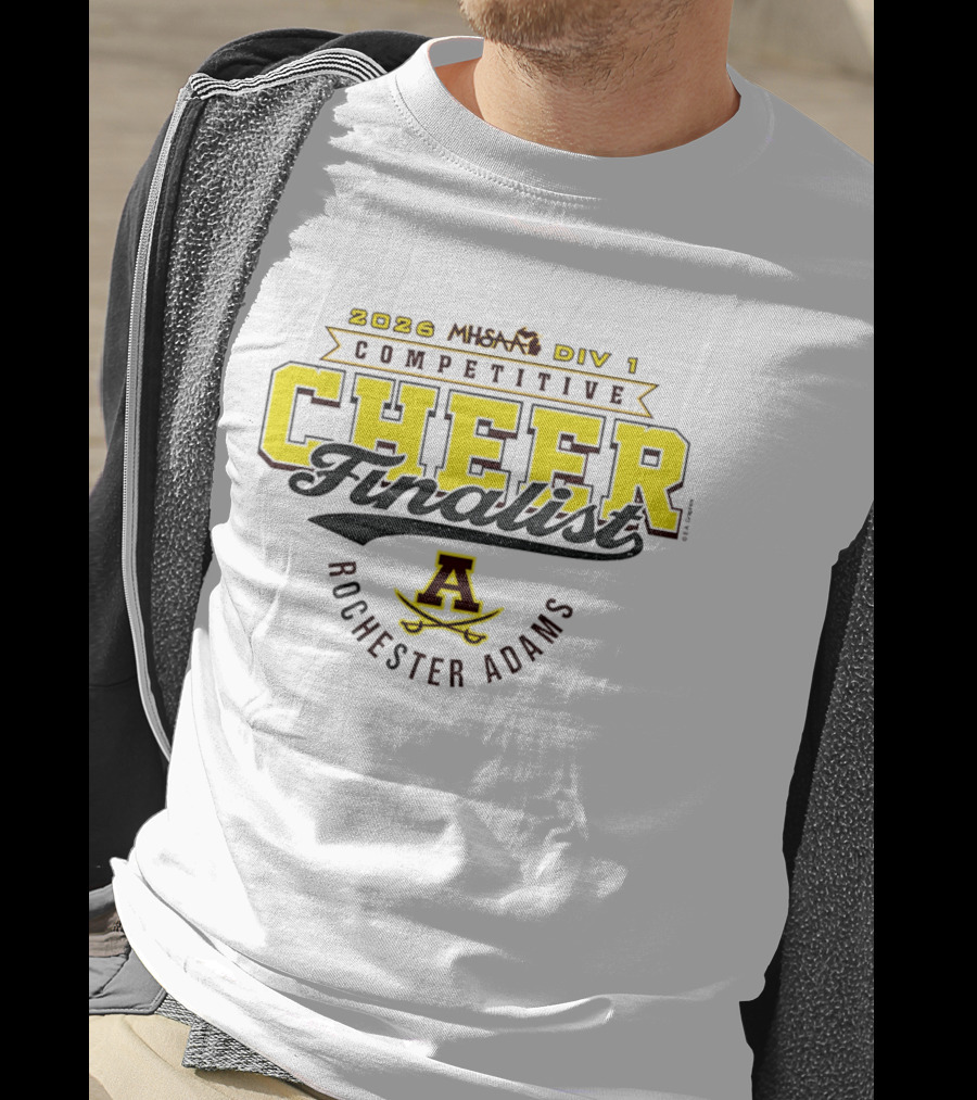 2026 MHSAA Division 1 Competitive Cheer Finalist Rochester Adams T-Shirt