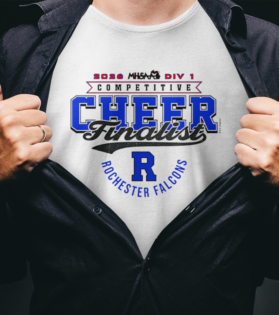 2026 MHSAA Div 1 Competitive Cheer Finalist Rochester Falcons T-Shirt