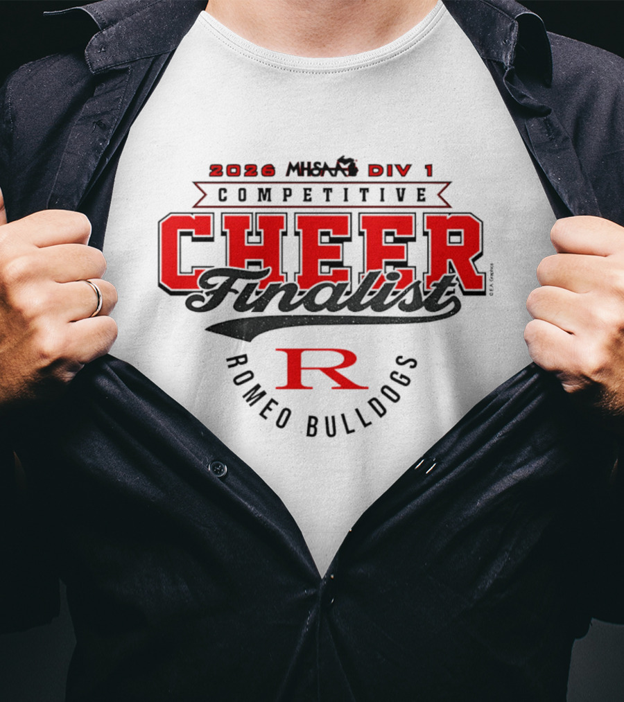 2026 MHSAA Div 1 Competitive Cheer Finalist Romeo Bulldogs T-Shirt