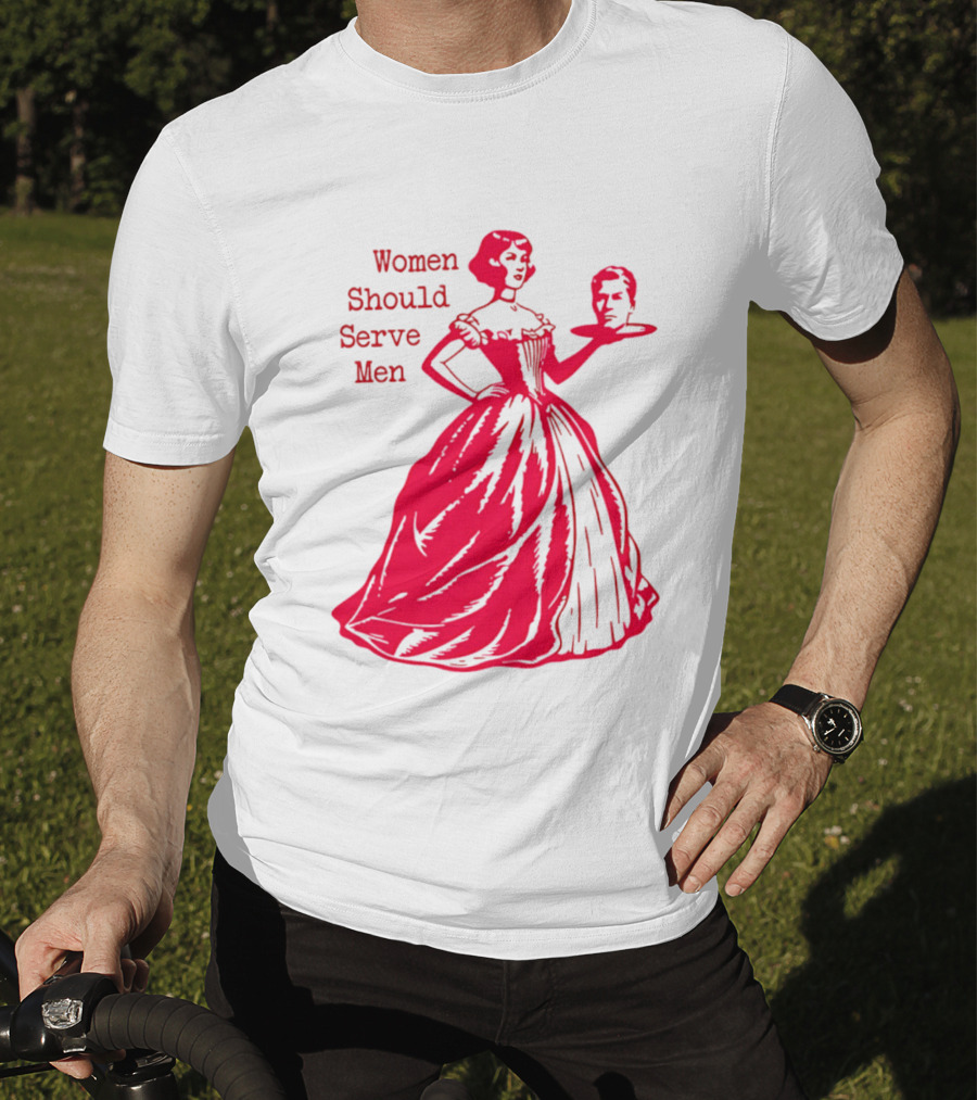 Women Should Serve Men Victorian Lady With Head On Platter T-Shirt
