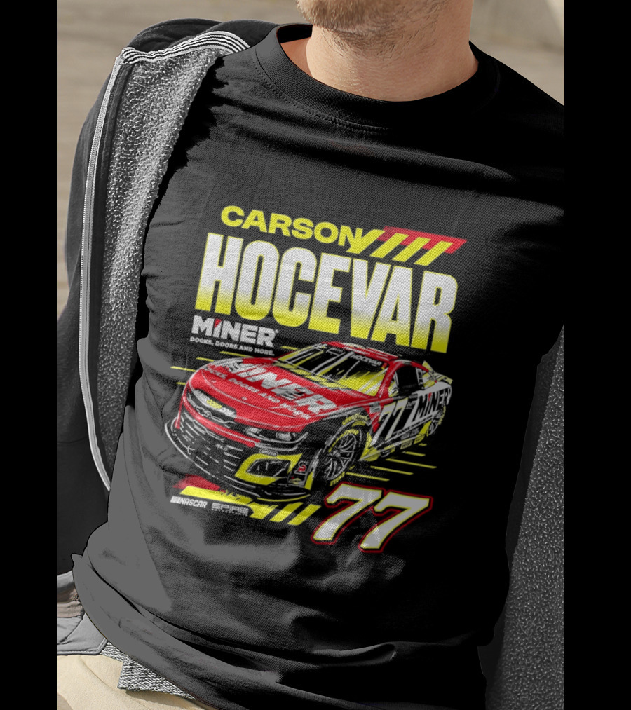 Carson Hocevar No 77 Miner Chevrolet Camaro ZL1 Spire Motorsports Racing T-Shirt