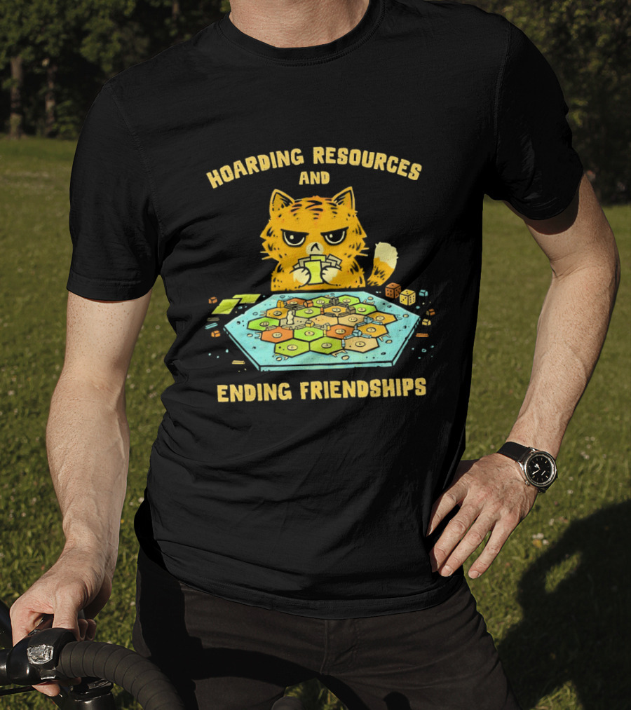 Hoarding Resources And Ending Friendships Cat Board Game T-Shirt
