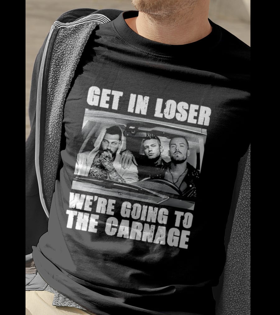 Get In Loser We're Going To The Carnage Spade Brothers T-Shirt