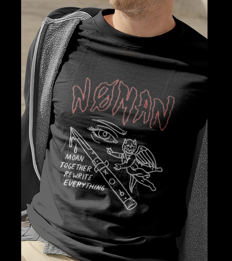 No Man Moan Together Rewrite Everything With Eye And Flying Figure T-Shirt