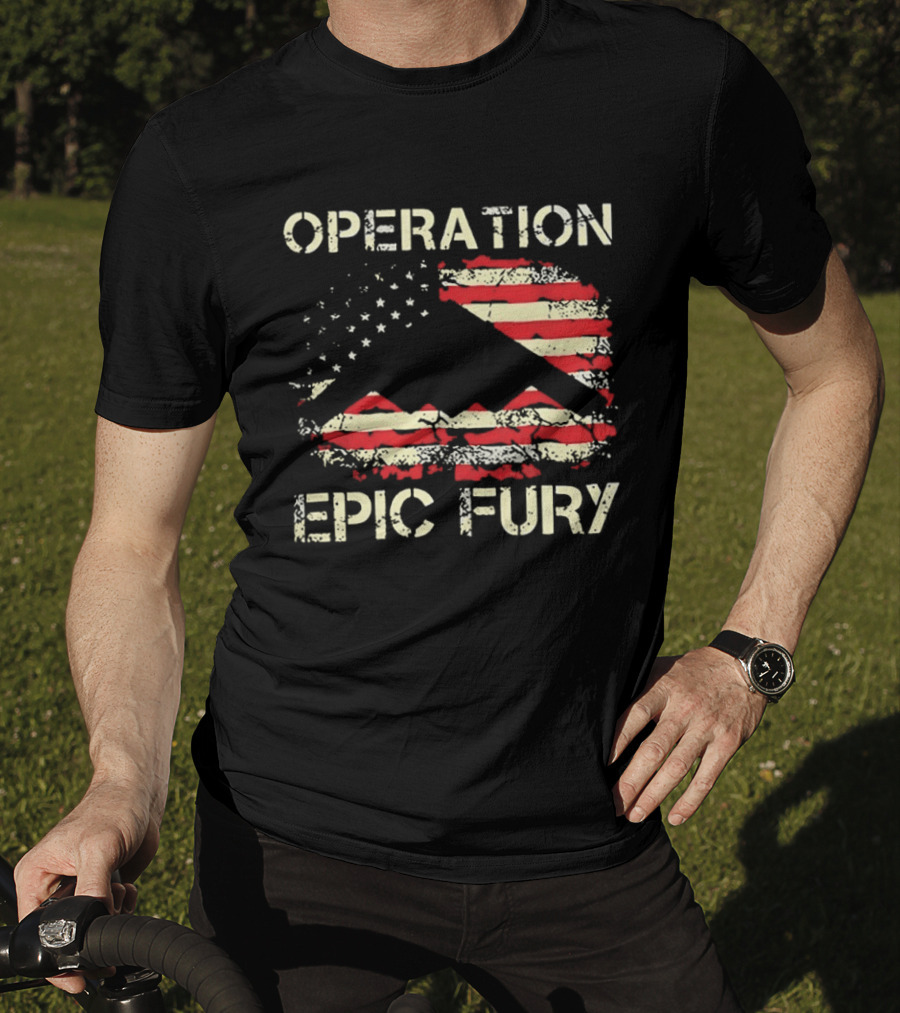 Operation Epic Fury US Israel Attack Iran Flag T-Shirt