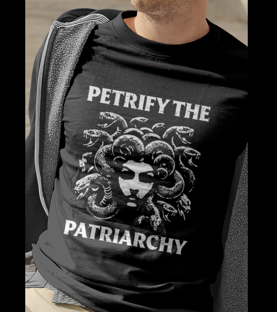 Petrify The Patriarchy Ancient Medusa Sensational Empowerment T-Shirt