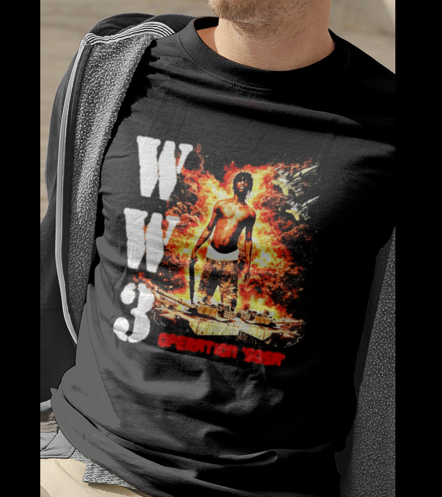 WW3 Operation Sosa Explosive Art With Iconic Figure And Fiery T-Shirt
