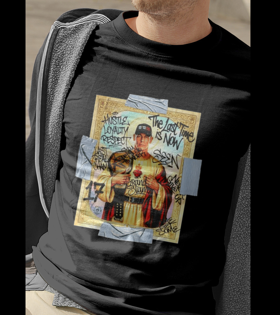 Hustle Loyalty Respect Saint John Cena 17 The Last Time Is Now Grand Slam Seen Graffiti T-Shirt