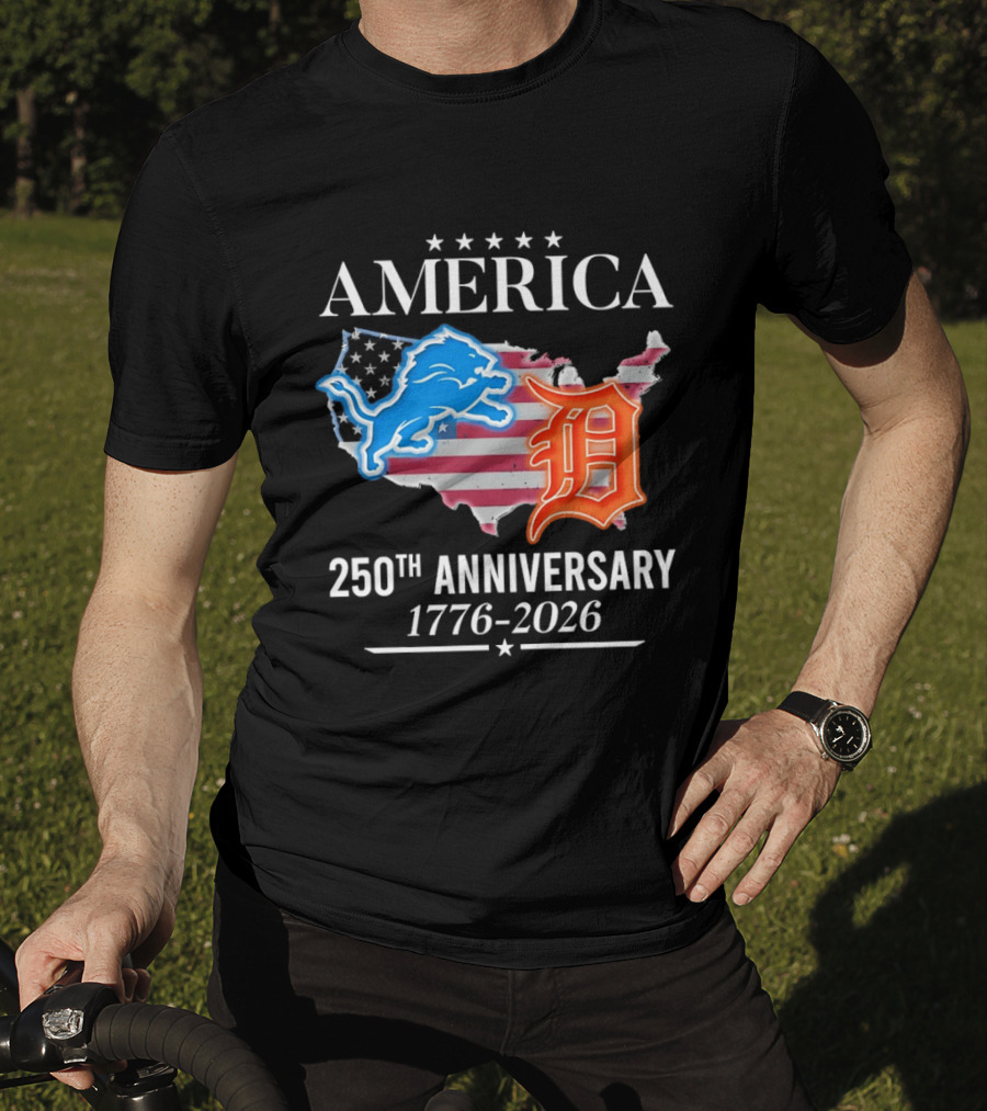 America Detroit Lions Detroit Tigers 250th Anniversary 1776 2026 T-Shirt