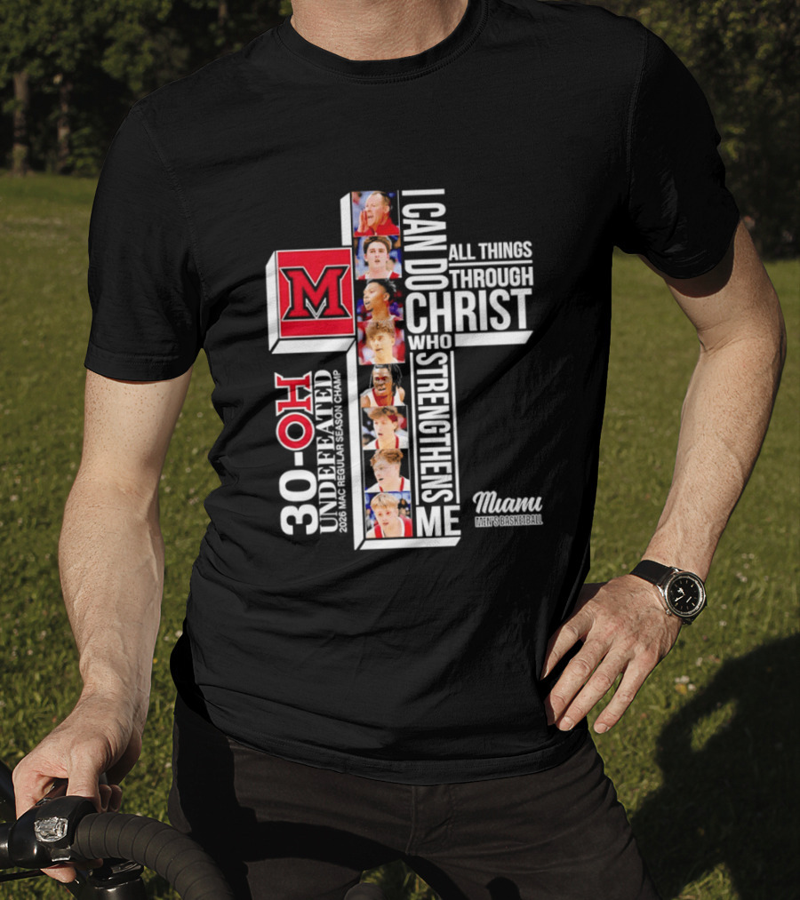 Miami RedHawks 30 OH I Can Do All Things Through Christ Who Strengthens Me T-Shirt