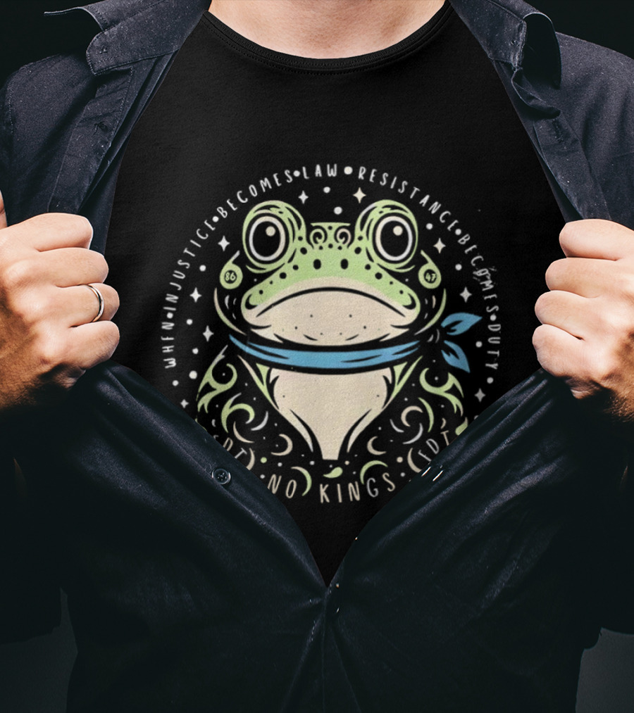 When Injustice Becomes Law Resistance Becomes Duty FDT No Kings Portland Frog T-Shirt