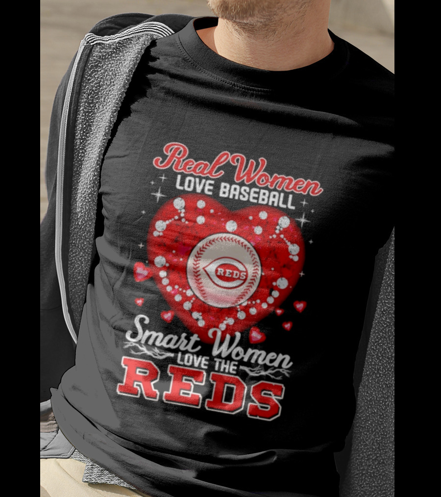 Real Women Love Baseball Smart Women Love The Reds T-Shirt