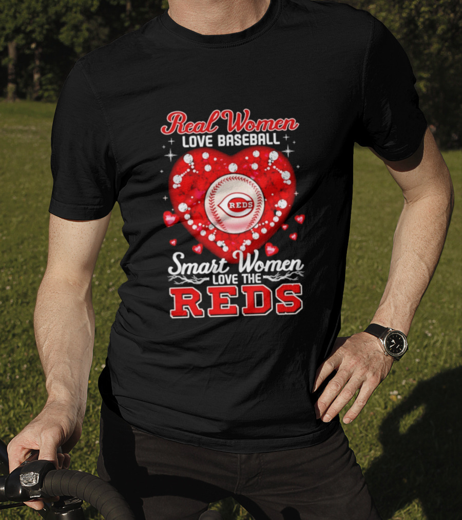 Real Women Love Baseball Smart Women Love The Reds T-Shirt