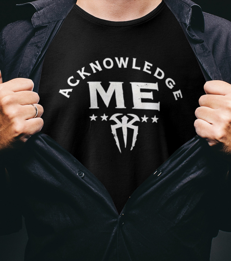 Acknowledge Me Roman Reigns WWE Symbol Stars T-Shirt