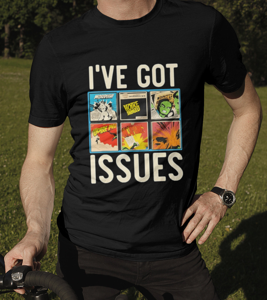 I've Got Issues Morphin Voice Combo Comic Panels T-Shirt