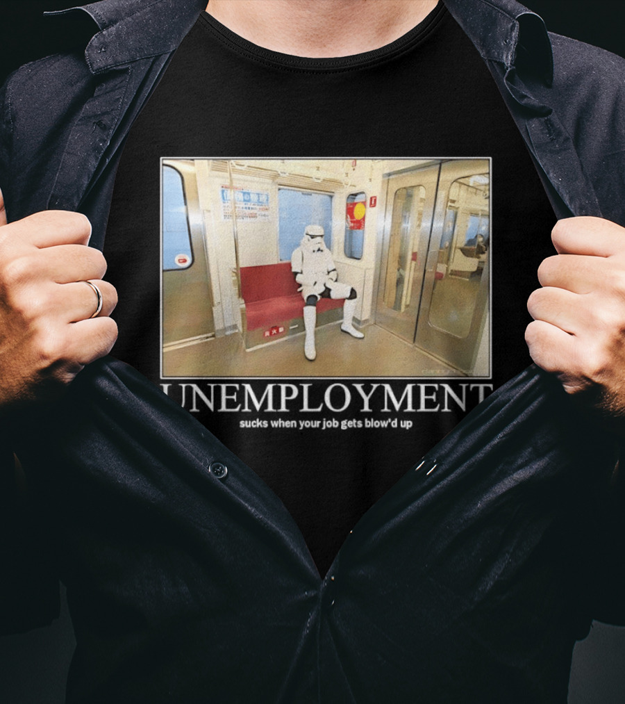 Unemployment Stormtrooper Star Wars Sucks When Your Job Gets Blow'd Up Subway Scene T-Shirt