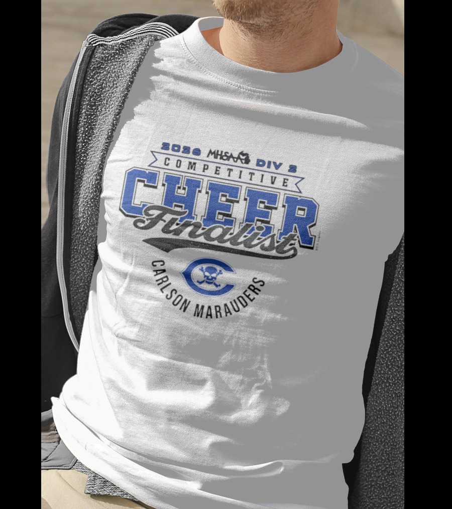 2026 MHSAA Div 2 Competitive Cheer Finalist Carlson Marauders T-Shirt