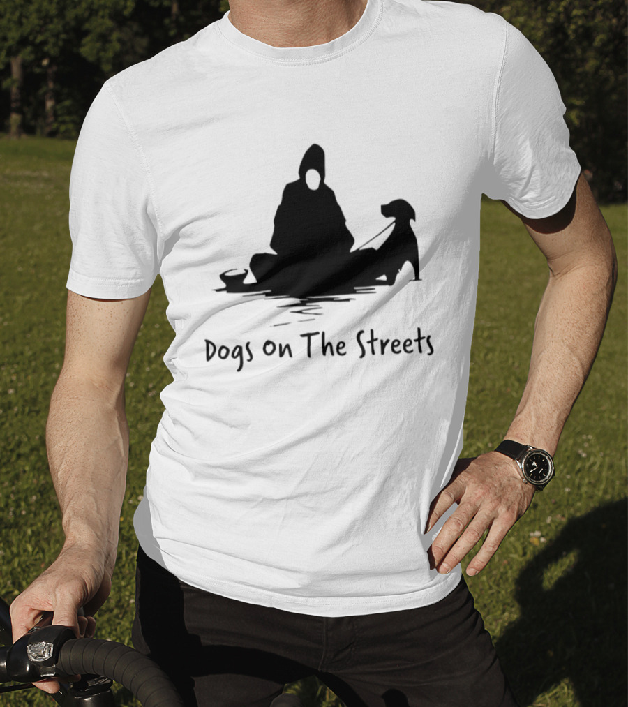 Dogs On The Streets Homeless Outreach Charity T-Shirt