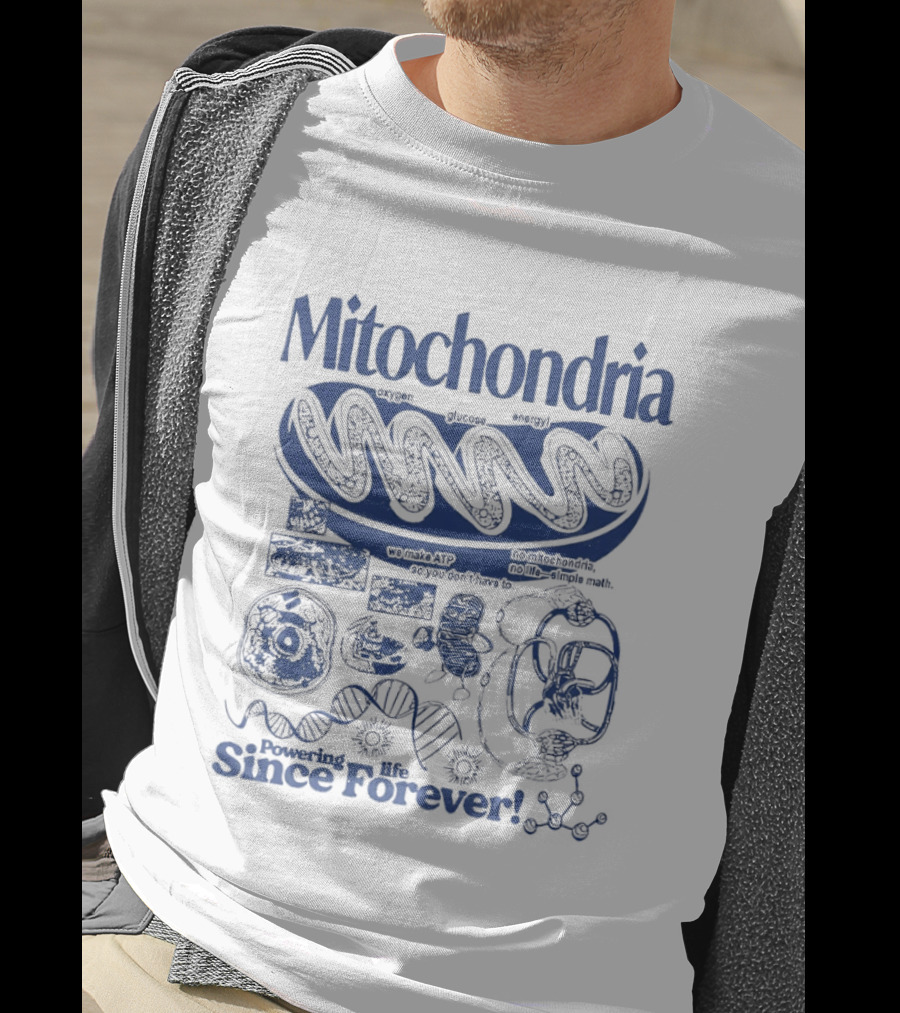 Mitochondria Powering Life Since Forever Scientific Diagrams T-Shirt