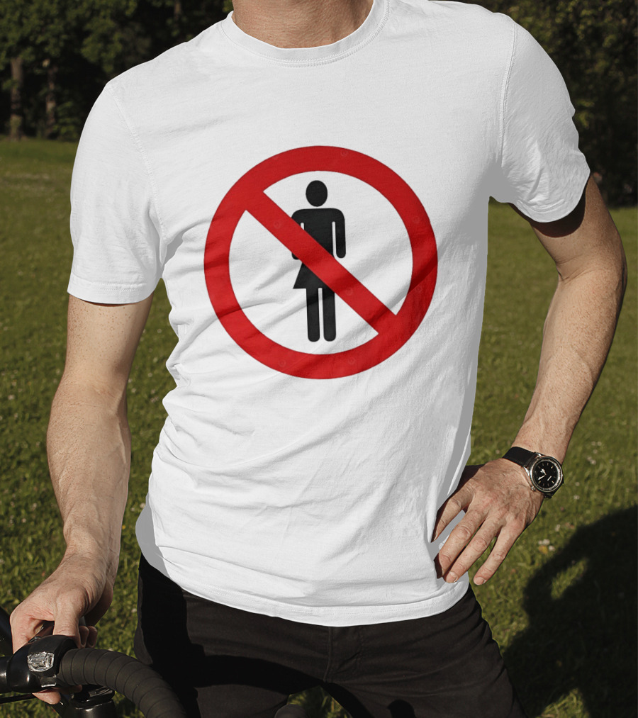 No Women Allowed Symbol Icon Bold Red Circle Front Print T-Shirt