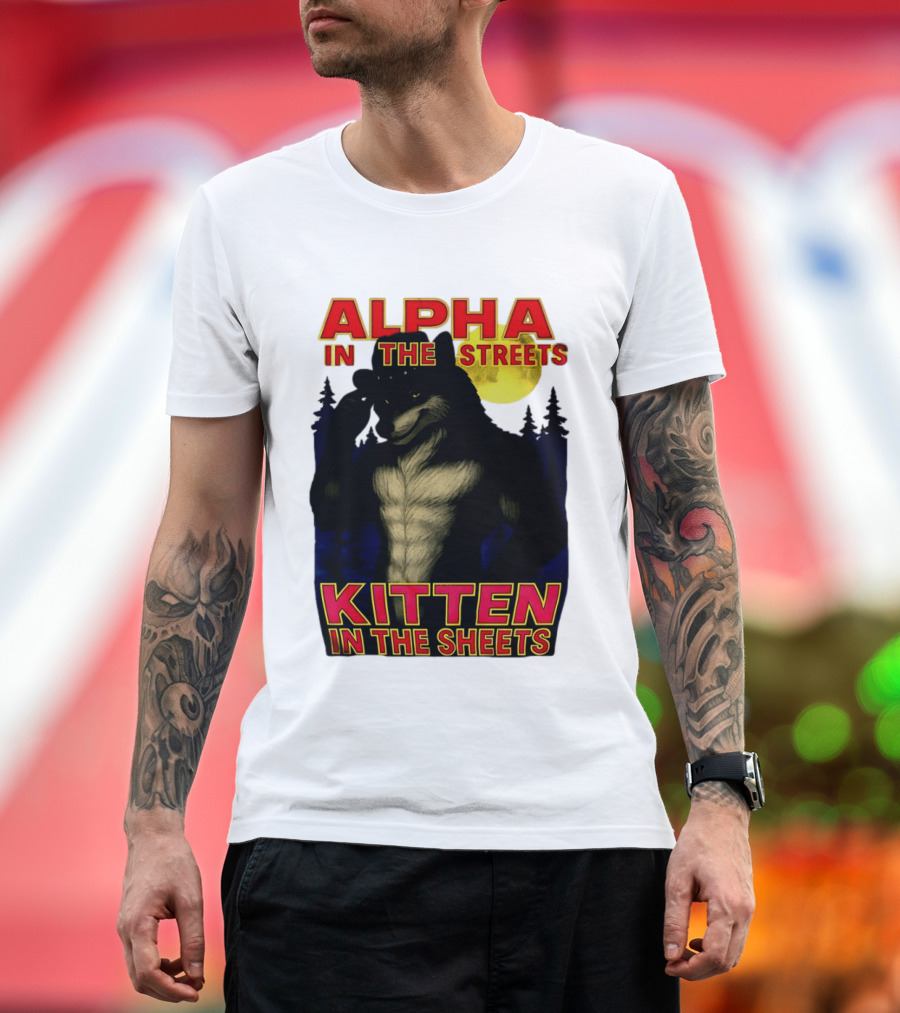 Alpha In The Streets Kitten In The Sheets Wolf Illustration Moonlit Forest Scene T-Shirt