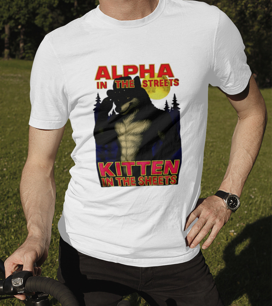 Alpha In The Streets Kitten In The Sheets Wolf Illustration Moonlit Forest Scene T-Shirt