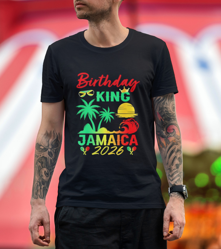 Birthday King 2026 Jamaica Party Vacation Sun Palm Trees Crown T-Shirt