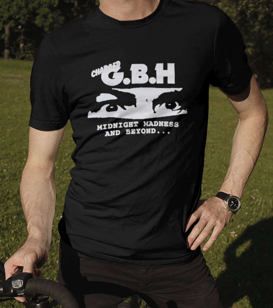 Charged GBH Midnight Madness And Beyond Classic Punk Style Text With Eye T-Shirt