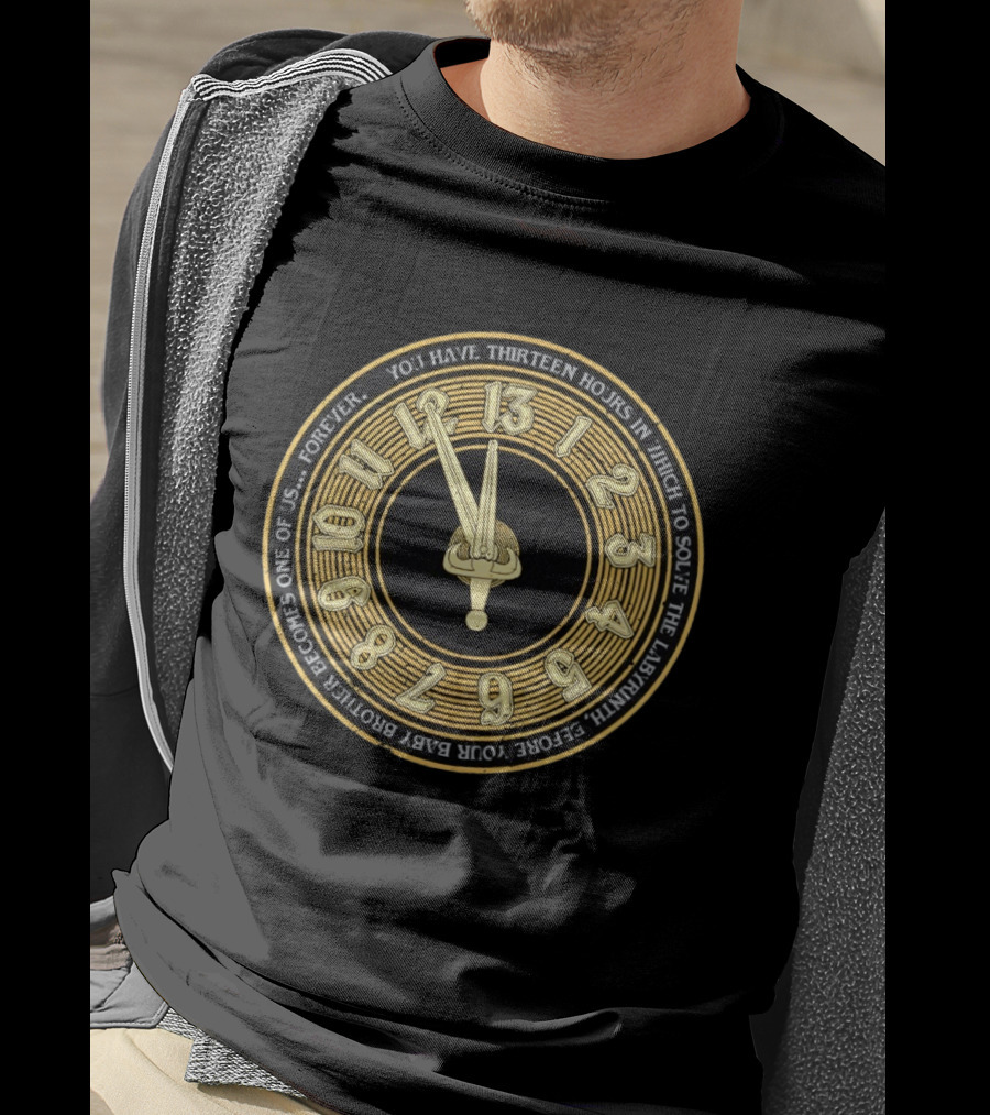Labyrinth Thirteen Hours Solve The Labyrinth Or Baby Brother Becomes One Of Us T-Shirt