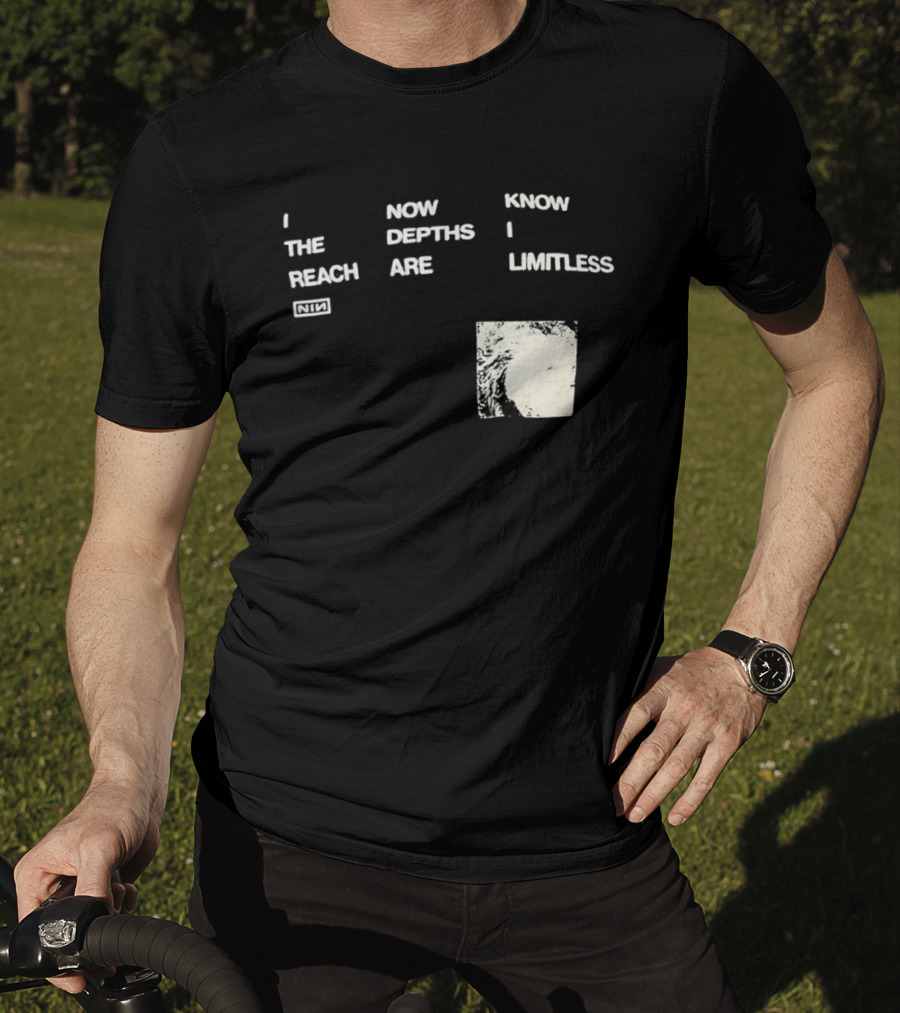 Nine Inch Nails I Now Know The Depths I Reach Are Limitless T-Shirt