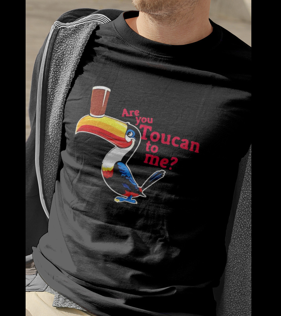 Are You Toucan To Me Toucan Holding Coffee Glass T-Shirt