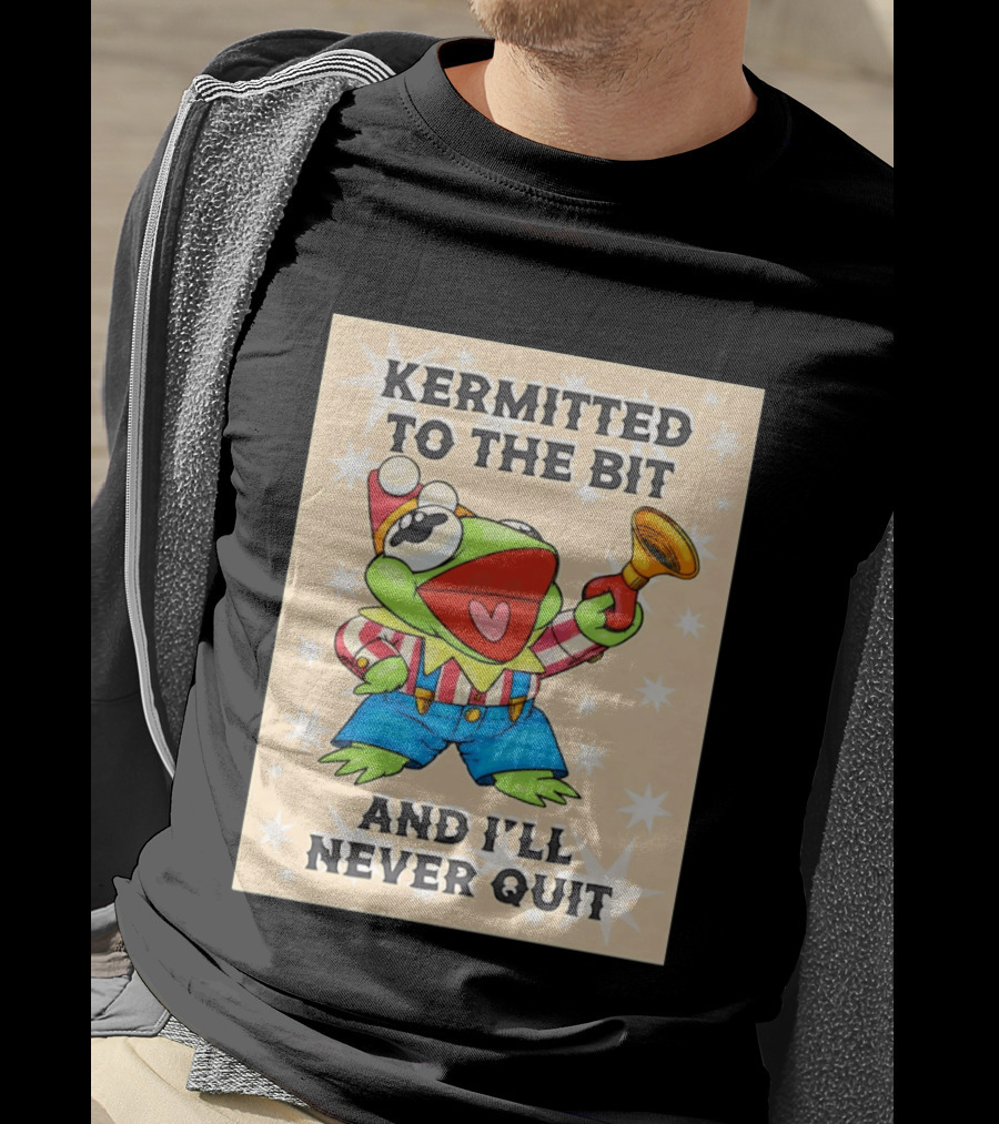 Kermit Frog Clown Outfit Kermitted To The Bit And I'll Never Quit T-Shirt