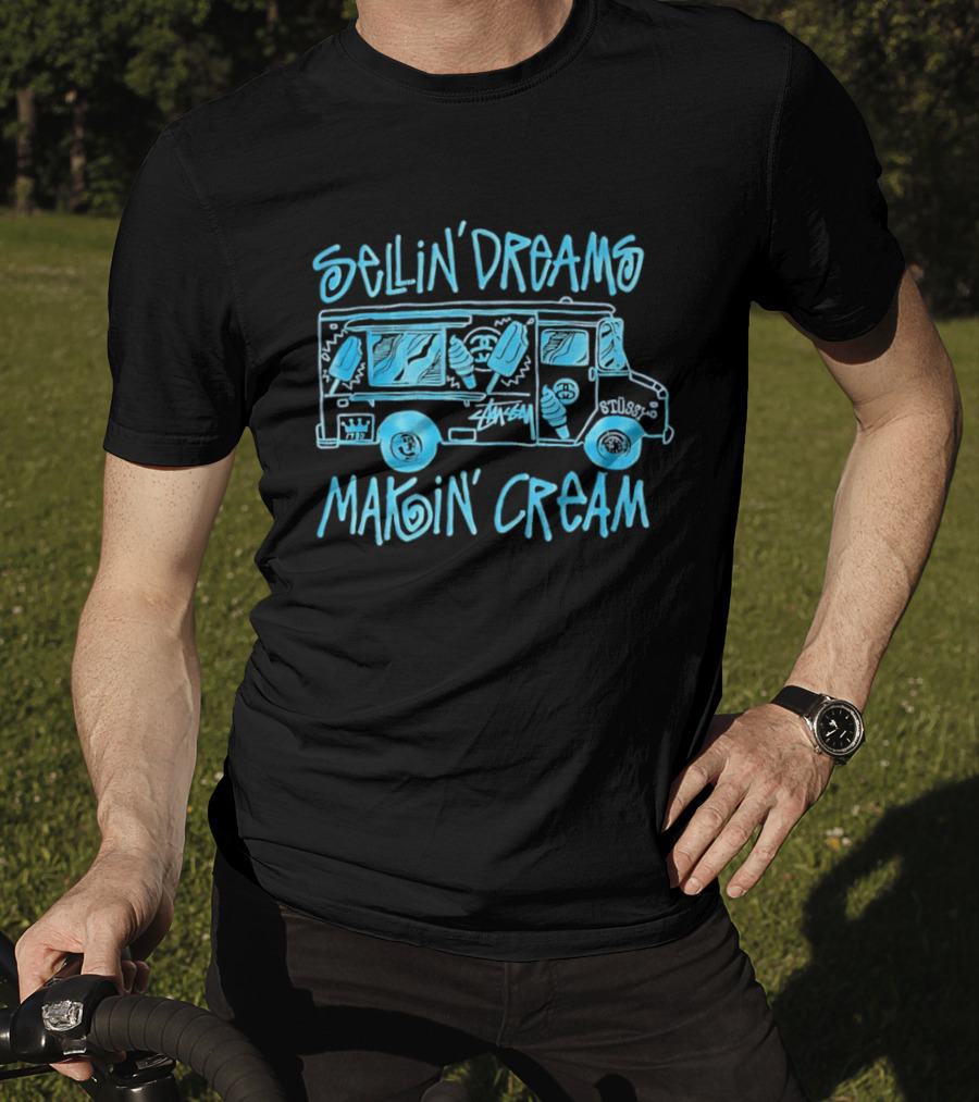 Sellin' Dreams Makin' Cream Ice Cream Truck Stussy Collection Vintage Vibes T-Shirt