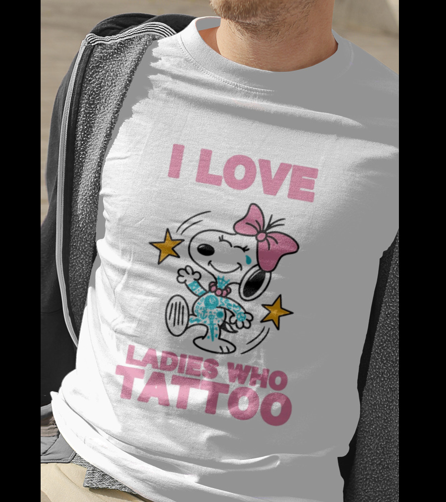 Snoopy Pink Bow I Love Ladies Who Tattoo T-Shirt