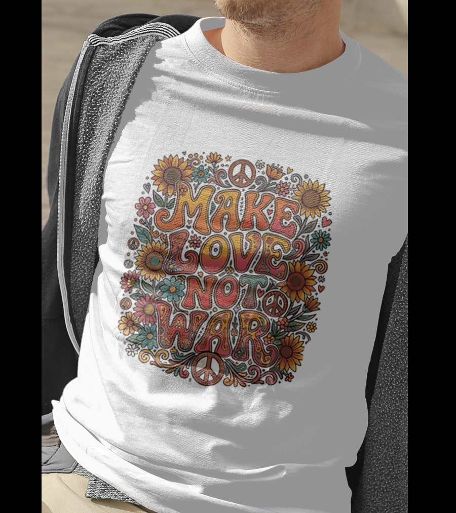 Make Love Not War Flower Power Peace Sunflower Harmony T-Shirt