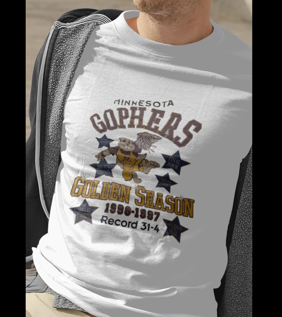 Minnesota Golden Gophers Golden Season 1996 1997 Record 31 4 No. 3 AP Ranking Coach Year T-Shirt